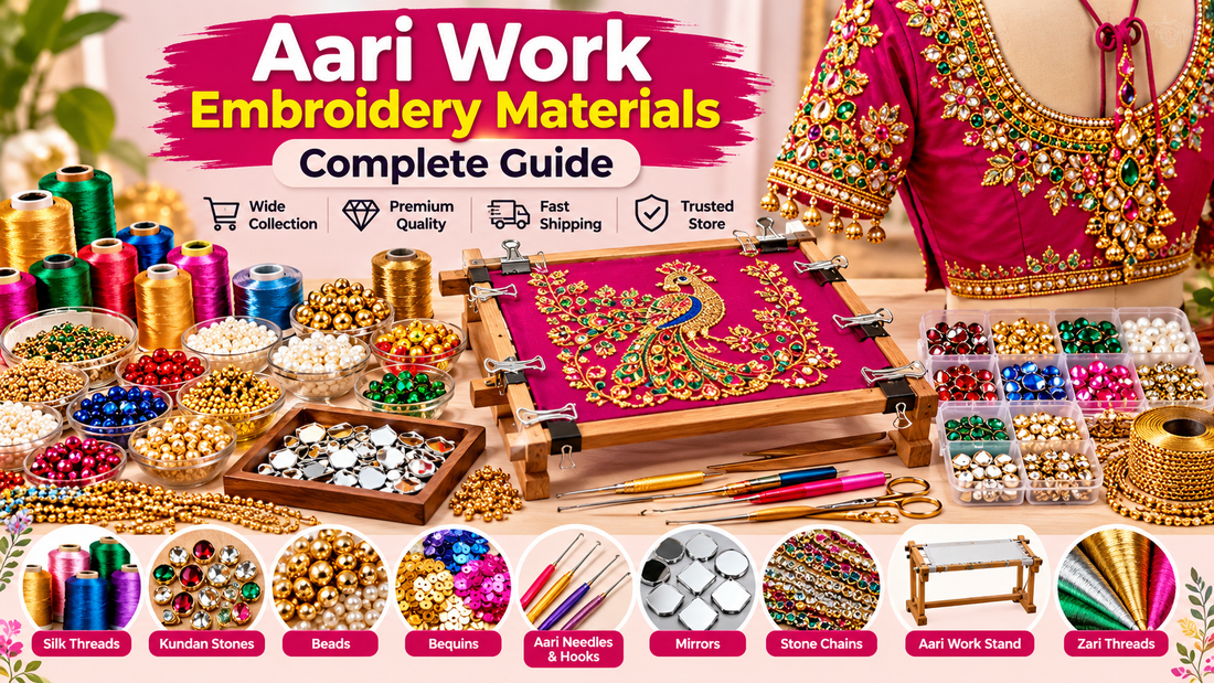 Aari Work Embroidery Materials Online in India – Complete Guide to Aari Work Supplies | Kavitha Enterprises